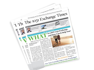 The Kay Properties & Investments 1031 Exchange Times is the first newspaper dedicated to providing expert and actionable information directly to 1031 Exchange investors. The 1031 Exchange Times is dedicated to promoting 1031 Exchange Delaware Statutory Trust real estate offerings, cash investment real estate offerings and funds as well as other services that are utilized by 1031 Exchange, DST and real estate investors.